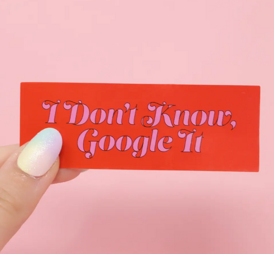 IDK, Google It Sticker